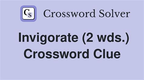 invigorate crossword|invigorate 7 crossword clue.